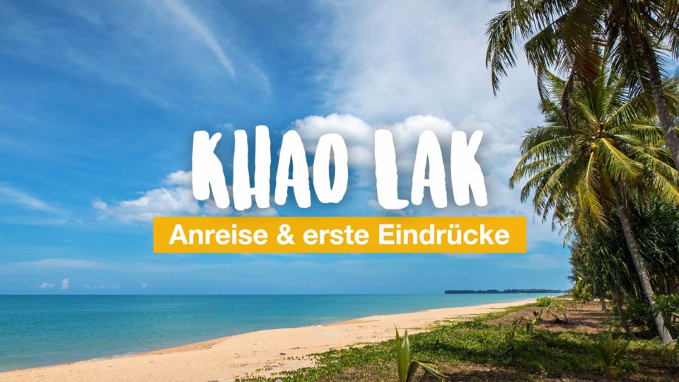 Khao Lak – Anreise und erste Eindrücke