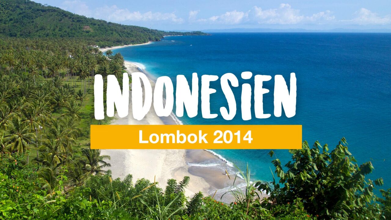 Lombok von Senggigi bis Kuta (Video)