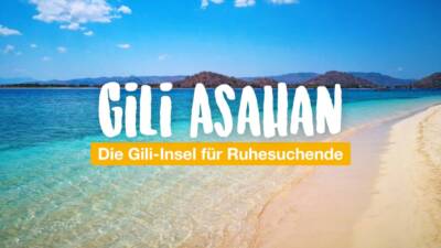 Gili Asahan – die Gili-Insel für Ruhesuchende