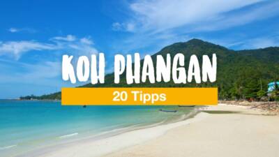 Koh Phangan: 20 Tipps für deine perfekte Reise