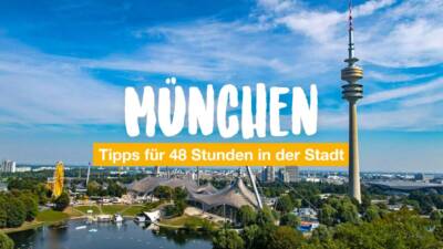 München Städtereise - Tipps für 48 Stunden in der Stadt
