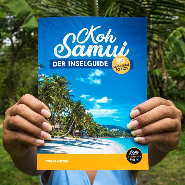 Koh Samui Reiseführer: Koh Samui – der Inselguide (99 spannende To-Dos)