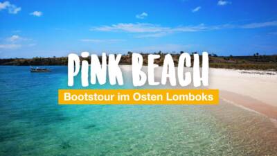 Pink Beach Lombok - eine Bootstour im Osten