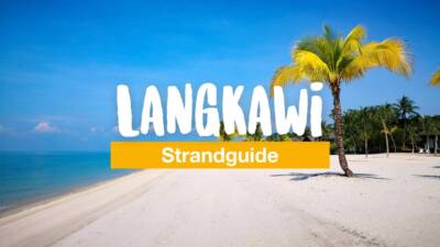 Langkawi Strandguide - alle Strände der Insel