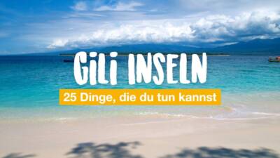 25 Dinge, die du auf den Gili-Inseln tun kannst