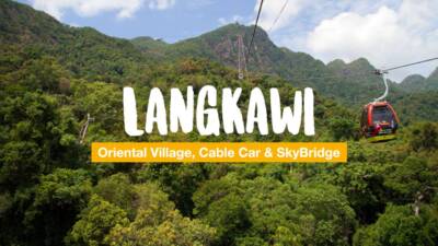 Langkawi - Oriental Village, Cable Car und SkyBridge