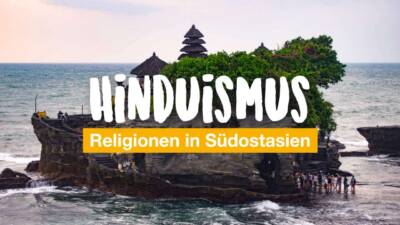 Religionen in Südostasien – Dos and Don’ts (Teil 2: Hinduismus)