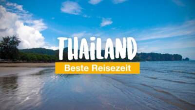 Was ist die beste Reisezeit für Thailand?