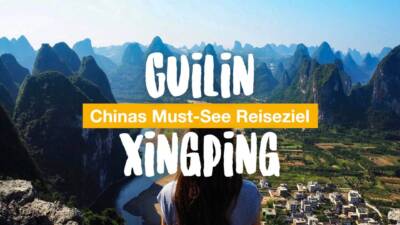 Guilin & Xingping - Chinas Must-See Reiseziel