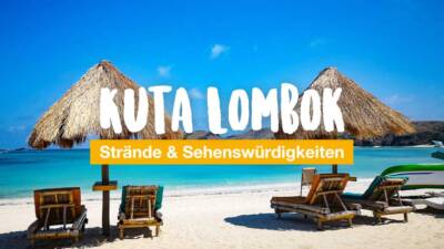 Kuta Lombok: 17 Strände und Sehenswürdigkeiten