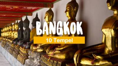 10 Tempel, die du in Bangkok nicht verpassen solltest