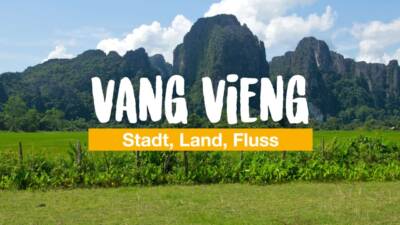 Vang Vieng - Stadt, Land, Fluss