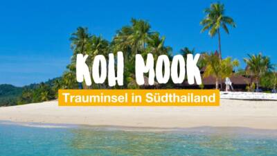 Koh Mook - Trauminsel in Südthailand