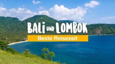 Was ist die beste Reisezeit für Bali & Lombok?