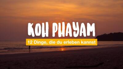 12 Dinge, die du auf Koh Phayam erleben kannst