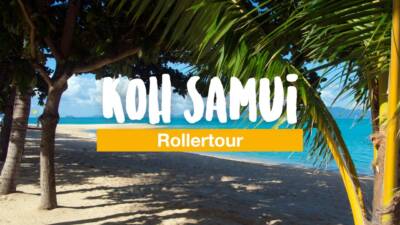 Koh Samui auf eigene Faust - eine Rollertour um die Insel