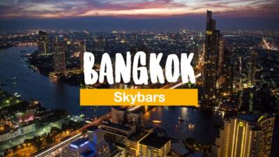 Bangkok Skybars – die besten Rooftop Bars der Stadt