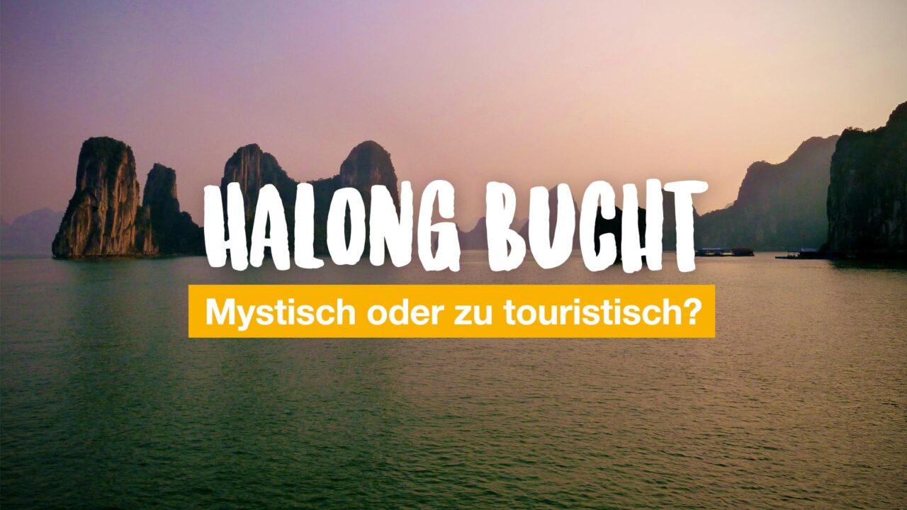 Bootstour In Der Halong Bucht Mystisch Oder Zu Touristisch