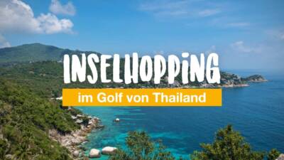 Thailands Süden – Inselhopping im Golf von Thailand
