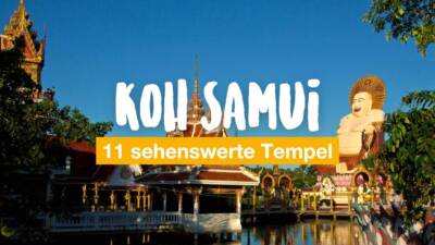 Koh Samui: 11 sehenswerte Tempel der Insel