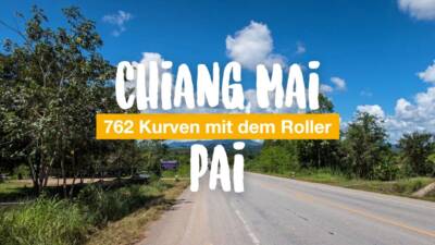 Chiang Mai nach Pai: 762 Kurven mit dem Roller
