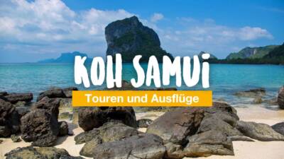 Koh Samui - Touren und Ausflüge
