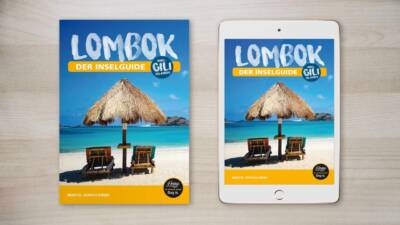 Lombok Reiseführer: Lombok – der Inselguide (inkl. Gili Islands)