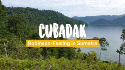 Cubadak Island – Robinson-Feeling in Sumatra