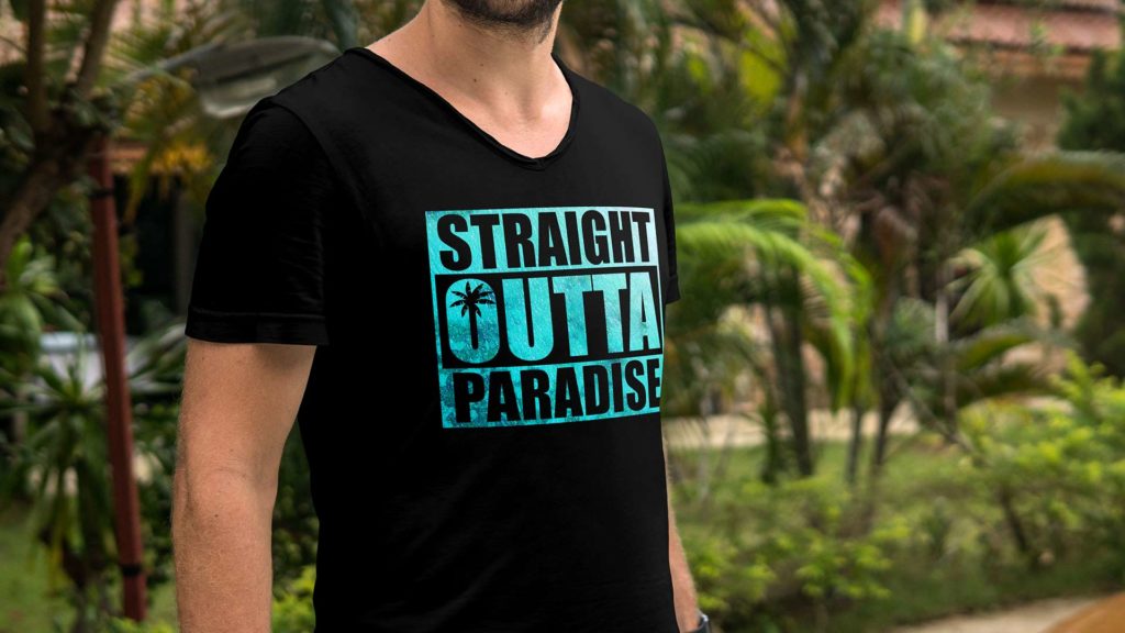 "Straight outta Paradise" T-Shirt von Home is where your Bag is
