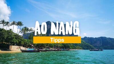 Ao Nang - Tipps und Sehenswürdigkeiten in Krabi
