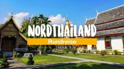 Rundreise Nordthailand - Thailands grüner Norden