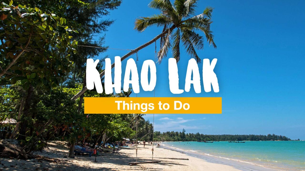 Khao Lak Things to Do: 15 Sights and Activities